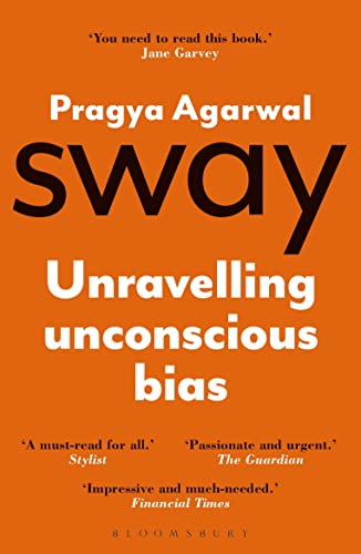 Sway: Unravelling Unconscious Bias von Bloomsbury