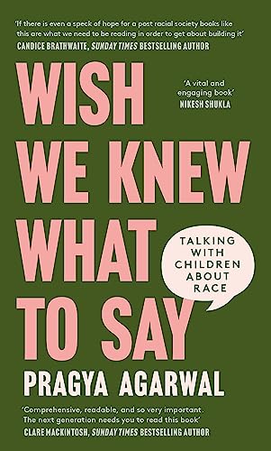 Wish We Knew What to Say: Talking with Children About Race von Dialogue Books