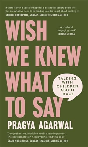 Wish We Knew What to Say: Talking with Children About Race von Dialogue Books