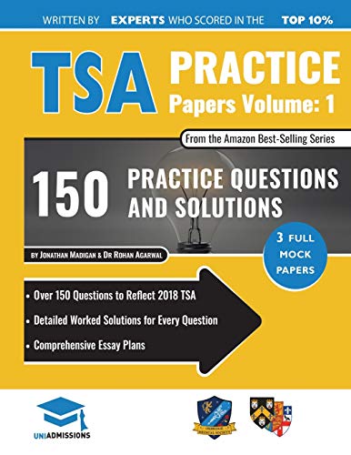 TSA Practice Papers Volume One: 3 Full Mock Papers, 300 Questions in the style of the TSA, Detailed Worked Solutions for Every Question, Thinking Skills Assessment, Oxford UniAdmissions