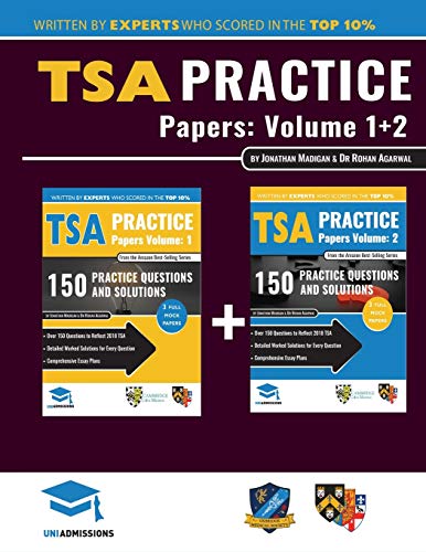 TSA Practice Papers Volumes One & Two: 6 Full Mock Papers, 300 Questions in the style of the TSA, Detailed Worked Solutions for Every Question, Thinking Skills Assessment, Oxford UniAdmissions TSA Practice Papers Volumes One & Two: 6 Full Mock Papers, 300 Questions in the style of the TSA, Detailed Worked Solutions for Every Question, Thinking Skills Assessment, Oxford UniAdmissions von Rar Medical Services