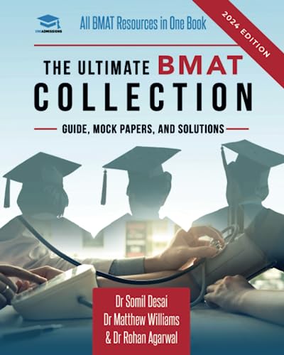 The Ultimate BMAT Collection: 5 Books In One, Over 2500 Practice Questions & Solutions, Includes 8 Mock Papers, Detailed Essay Plans, BioMedical ... Medical School Application Library, Band 5)