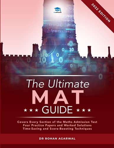 The Ultimate MAT Guide: Maths Admissions Test Guide. Updated with the latest specification, 4 full mock papers, with fully worked solutions, time ... Score Boosting Strategies, UniAdmissions von RAR Medical Services