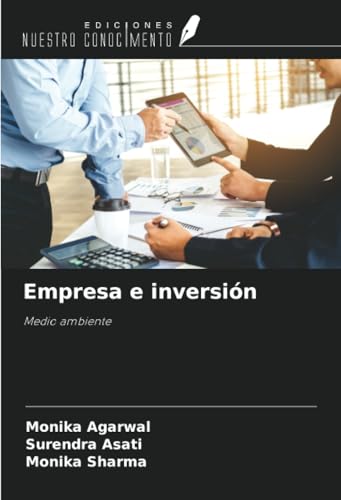 Empresa e inversión: Medio ambiente von Ediciones Nuestro Conocimiento