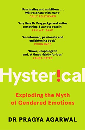 Hysterical: Exploding the Myth of Gendered Emotions von Canongate Books