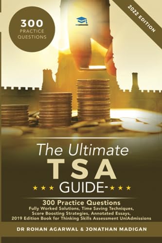 The Ultimate TSA Guide- 300 Practice Questions: Fully Worked Solutions, Time Saving Techniques, Score Boosting Strategies, Annotated Essays, 2019 ... for Thinking Skills Assessment UniAdmissions The Ultimate TSA Guide- 300 Practice Questions: Fully Worked Solutions, Time Saving Techniques, Score Boosting Strategies, Annotated Essays, 2019 ... for Thinking Skills Assessment UniAdmissions von Rar Medical Services