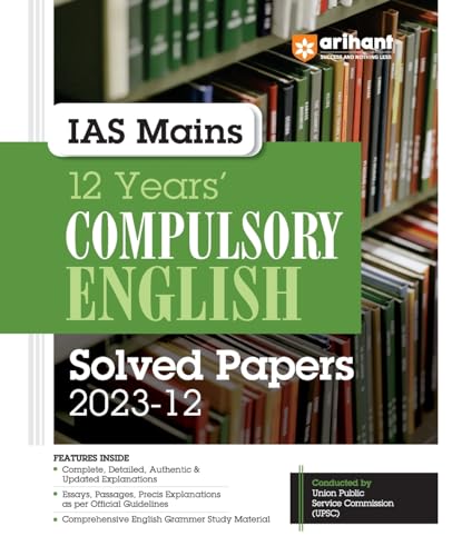 Arihant IAS Mains 12 Years' Compulsory English Solved Papers (2023-12) von Arihant Publication India Limited