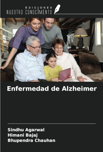 Enfermedad de Alzheimer von Ediciones Nuestro Conocimiento