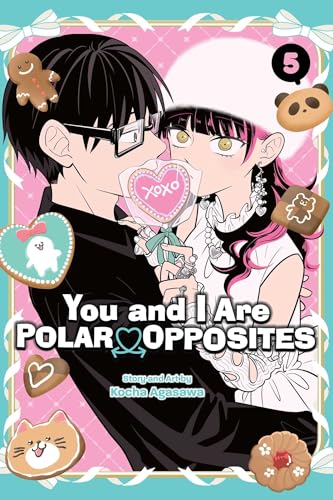 You and I Are Polar Opposites, Vol. 5 (YOU AND I ARE POLAR OPPOSITES GN, Band 5)
