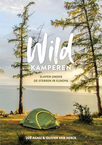Wildkamperen: slapen onder de sterren in Europa von Kosmos Uitgevers
