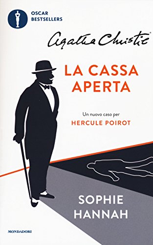 La cassa aperta. Un nuovo caso per Hercule Poirot (Oscar bestsellers)