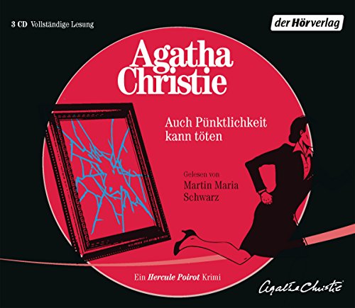 Auch Pünktlichkeit kann töten: Ein Hercule-Poirot-Krimi