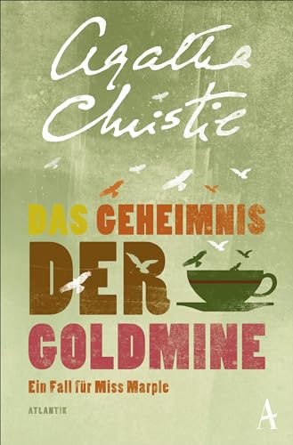 Das Geheimnis der Goldmine: Ein Fall für Miss Marple Das Geheimnis der Goldmine: Ein Fall für Miss Marple von Atlantik Verlag