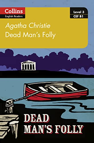 Dead Man’s Folly: B1 (Collins Agatha Christie ELT Readers) von Collins