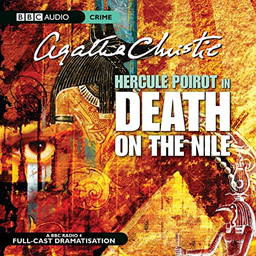 Death On The Nile: A BC Radio 4 Full-Cast Dramatisation von BBC Physical Audio