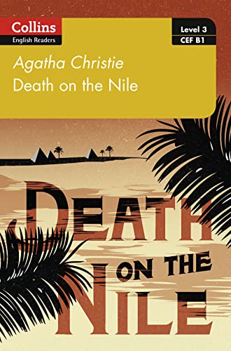 Death on the Nile: B1 (Collins Agatha Christie ELT Readers) von Collins
