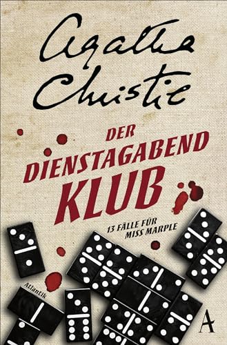 Der Dienstagabend-Klub: 13 Fälle für Miss Marple von Atlantik Verlag