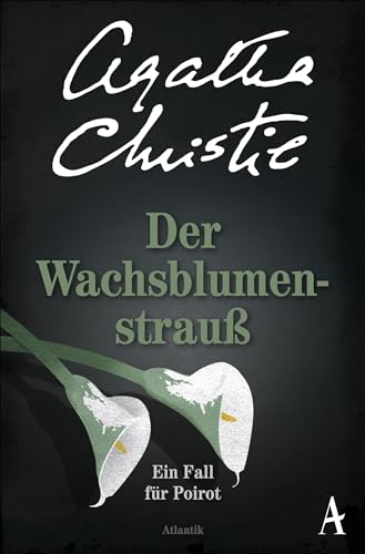 Der Wachsblumenstrauß: Ein Fall für Poirot