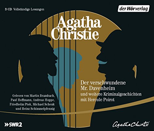 Der verschwundene Mr. Davenheim und weitere Kriminalgeschichten mit Hercule Poirot: Der verschwundene Mr. Davenheim - Die arkadische Hirschkuh - Der ... Schwarzdrosseln - Lasst Blumen sprechen Der verschwundene Mr. Davenheim und weitere Kriminalgeschichten mit Hercule Poirot: Der verschwundene Mr. Davenheim - Die arkadische Hirschkuh - Der ... Schwarzdrosseln - Lasst Blumen sprechen