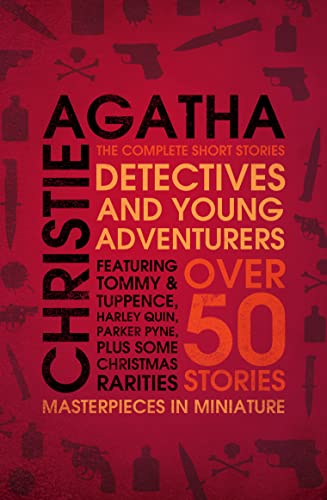 Detectives and Young Adventurers: The Complete Short Stories Detectives and Young Adventurers: The Complete Short Stories