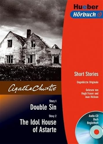 Double Sin. The Idol House of Astarte. CD und Buch . Short Stories. Ungekürzte Originale von Agatha Christie: Ungekürzte Ausgabe für Fortgeschrittene. Text in engl. Sprache Double Sin. The Idol House of Astarte. CD und Buch . Short Stories. Ungekürzte Originale von Agatha Christie: Ungekürzte Ausgabe für Fortgeschrittene. Text in engl. Sprache