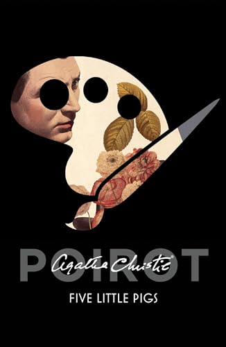 Five Little Pigs (Poirot): A classic Hercule Poirot mystery