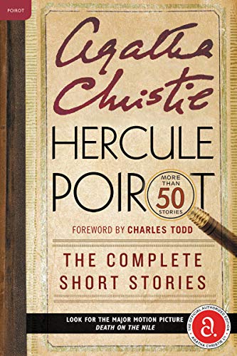 Hercule Poirot: The Complete Short Stories: A Hercule Poirot Mystery: The Official Authorized Edition (Hercule Poirot Mysteries, 38)