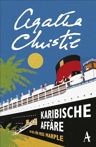 Karibische Affäre: Ein Fall für Miss Marple von Atlantik Verlag