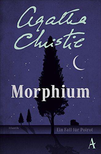 Morphium: Ein Fall für Poirot von Atlantik Verlag