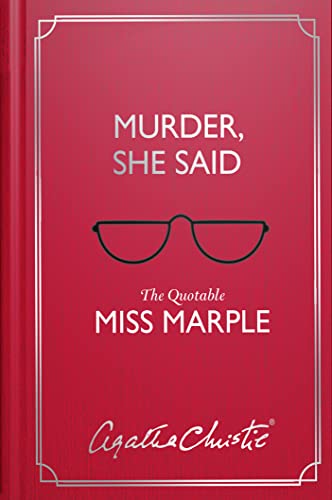 Murder, She Said: The Quotable Miss Marple