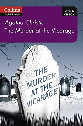 Murder at the Vicarage: B2+ Level 5 (Collins Agatha Christie ELT Readers) von Collins