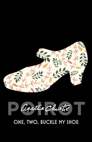 One, Two, Buckle My Shoe (Poirot): A Classic Hercule Poirot Mystery