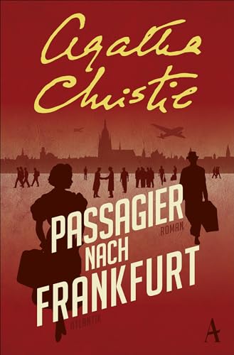 Passagier nach Frankfurt: Roman von Atlantik Verlag
