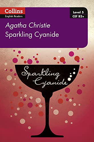 Sparkling Cyanide: B2+ Level 5 (Collins Agatha Christie ELT Readers) von Collins