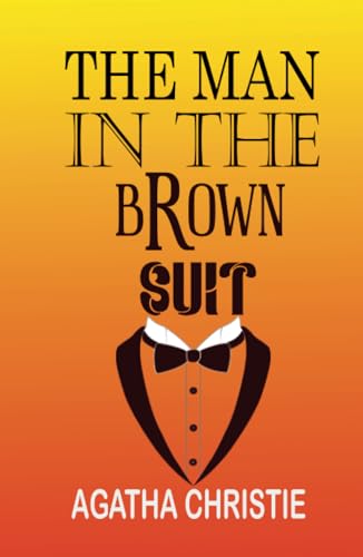 THE MAN IN THE BROWN SUIT THE MAN IN THE BROWN SUIT von Zinc Read
