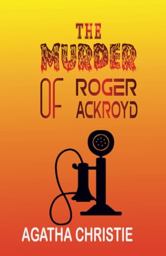 THE MURDER OF ROGER ACKROYD THE MURDER OF ROGER ACKROYD von Zinc Read