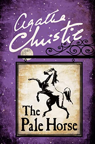 THE PALE HORSE: Agatha Christie (Ariadne Oliver, 5) THE PALE HORSE: Agatha Christie (Ariadne Oliver, 5)