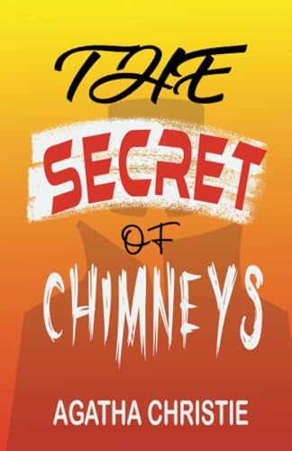 The Secret of Chimneys The Secret of Chimneys von Zinc Read