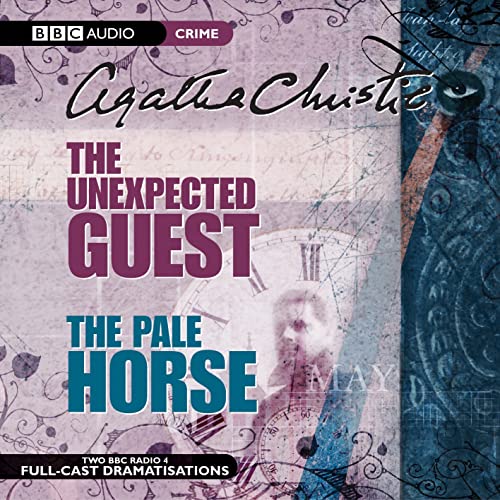 The Unexpected Guest & The Pale Horse: UK (BBC Audio Crime) von BBC Physical Audio