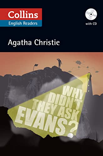 Why Didn’t They Ask Evans?: Level 5, B2+ (Collins Agatha Christie ELT Readers)