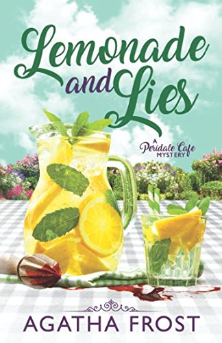 Lemonade and Lies (Peridale Cafe Cozy Mystery, Band 2)