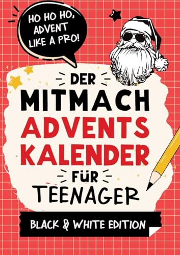 Der Mitmach-Adventskalender für Teenager Mädchen & Jungs Black & White Edition: 24 Tage Offline-Spaß mit coolen Rätseln, Challenges, Spielen, Fun-Facts, Experimenten und vielem mehr