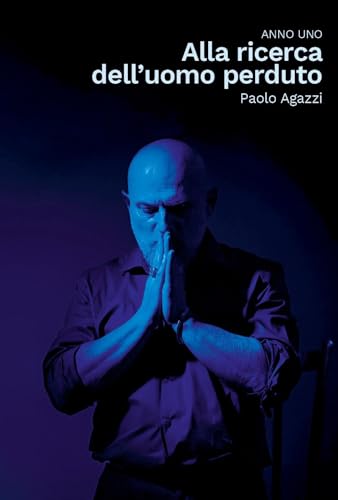 Alla ricerca dell'uomo perduto von Youcanprint