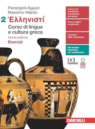 Hellenistì. Corso di lingua e cultura greca. Esercizi. Per le Scuole superiori. Con Contenuto digitale (fornito elettronicamente) (Vol. 2) von Zanichelli