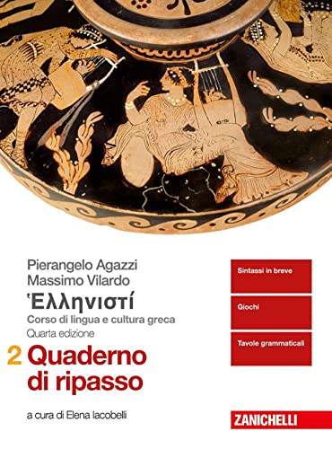 Hellenistì. Corso di lingua e cultura greca. Quaderno di ripasso. Per i Licei e gli Ist. magistrali (Vol. 2)