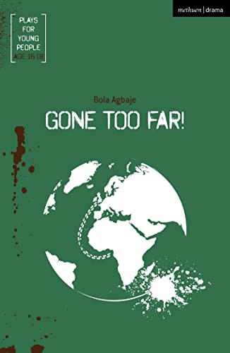 Gone Too Far! (Plays for Young People) von Methuen Drama