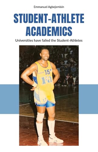 Student-Athlete Academics: Universities have failed the Student-Athletes von Spines