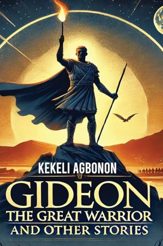 Gideon the great warrior von Self Publish