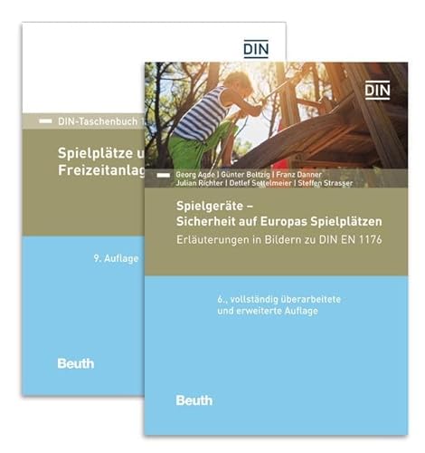 Sichere Spielplätze und Spielplatzgeräte: Paket: Kommentar "Spielgeräte - Sicherheit auf Europas Spielplätzen" und DIN-Taschenbuch 105 "Spielplätze ... (DIN-Taschenbuch und Beuth Kommentar) von Beuth