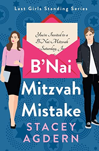 B'Nai Mitzvah Mistake (Last Girls Standing, Band 1) von Tule Publishing Group